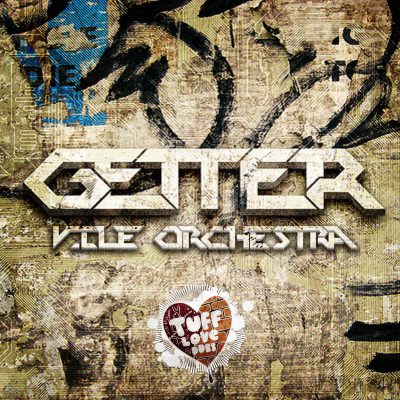 TUFF022 – Getter – Vile Orchestra