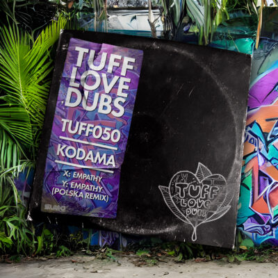 TUFF050DUB – Kodama – Empathy / Empathy (Polska Remix)