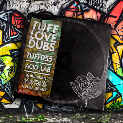 TUFF055DUB – Acid_Lab – Bujinkan / Pure Essence